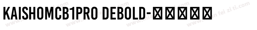 kaishomcb1pro debold字体转换